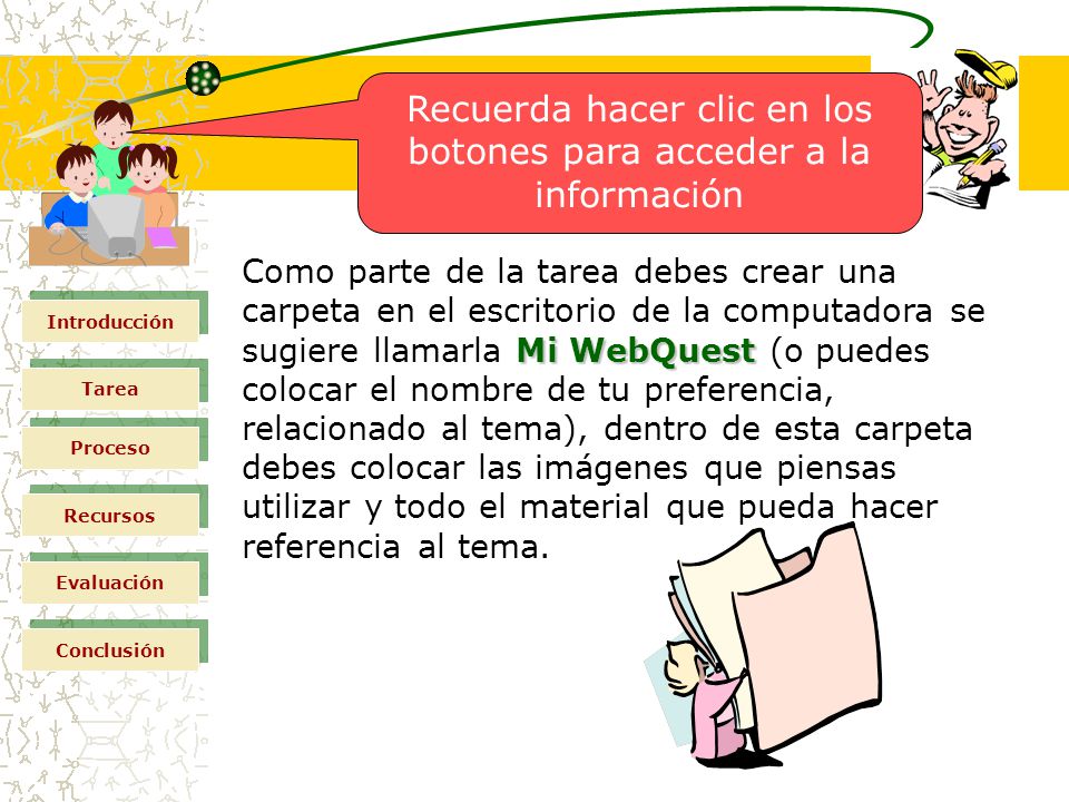 Recuerda hacer clic en los botones para acceder a la información