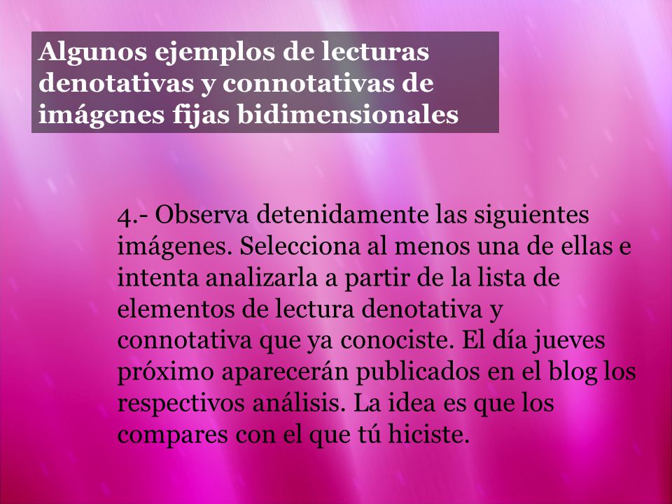 Algunos ejemplos de lecturas denotativas y connotativas de imágenes fijas bidimensionales