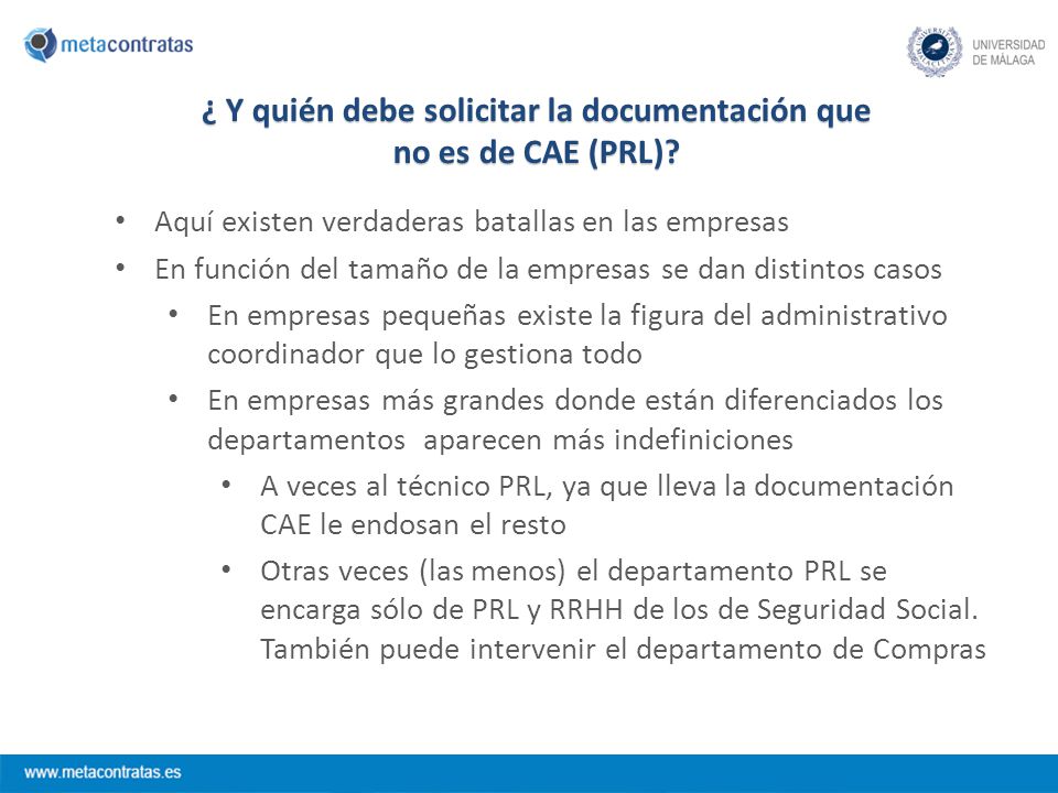 ¿ Y quién debe solicitar la documentación que no es de CAE (PRL)