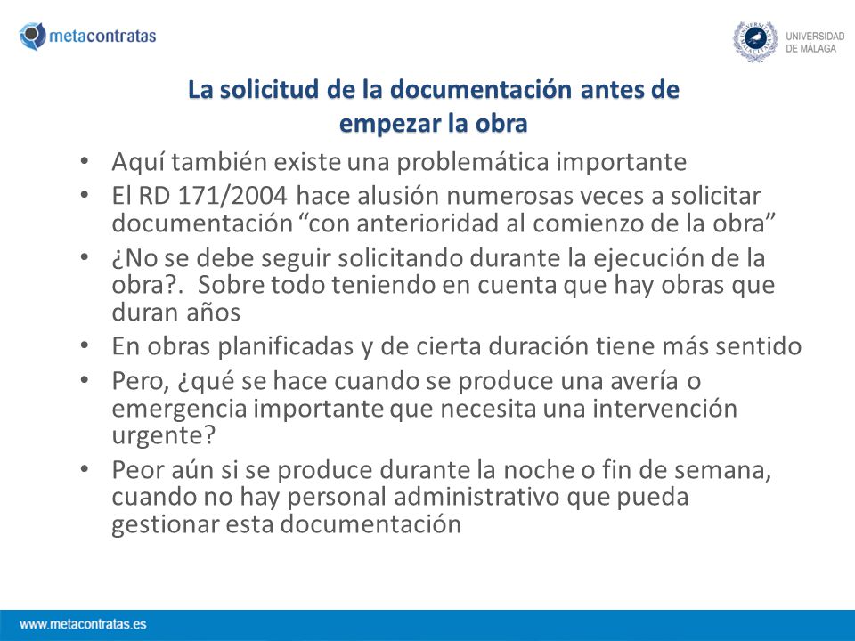 La solicitud de la documentación antes de empezar la obra