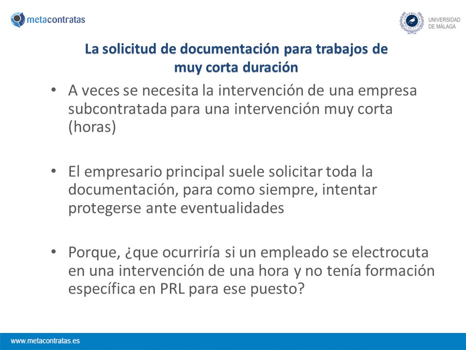 La solicitud de documentación para trabajos de muy corta duración