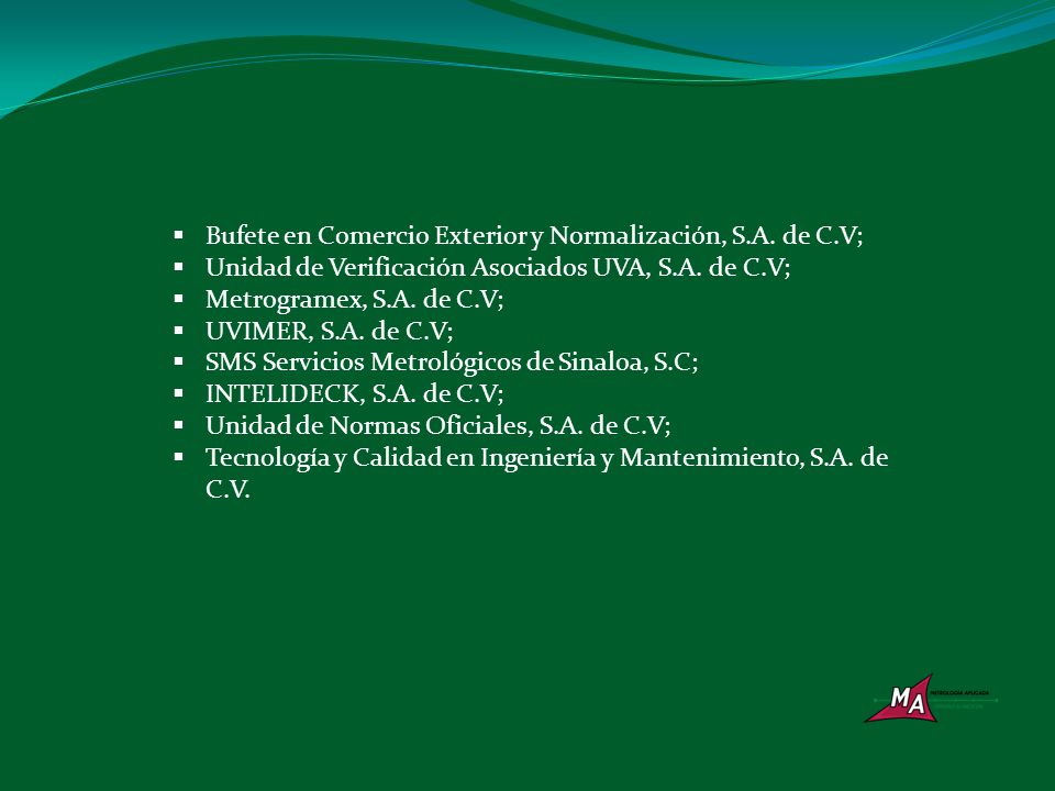Bufete en Comercio Exterior y Normalización, S.A. de C.V;