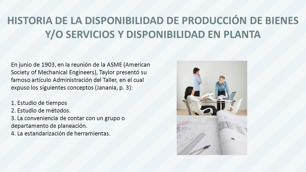 HISTORIA DE LA DISPONIBILIDAD DE PRODUCCIÓN DE BIENES Y/O SERVICIOS Y DISPONIBILIDAD EN PLANTA