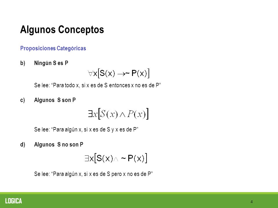 Algunos Conceptos LOGICA Proposiciones Categóricas b) Ningún S es P