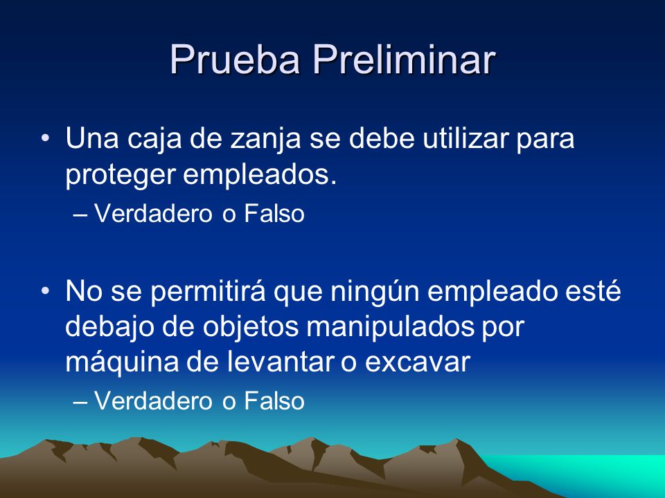 Prueba Preliminar Una caja de zanja se debe utilizar para proteger empleados. Verdadero o Falso.