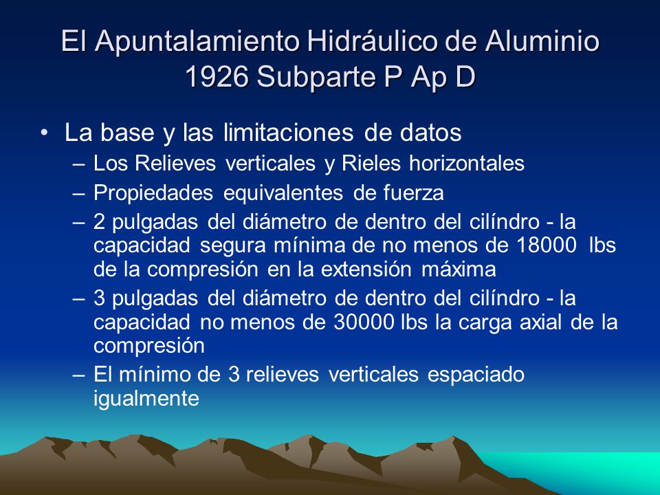 El Apuntalamiento Hidráulico de Aluminio 1926 Subparte P Ap D