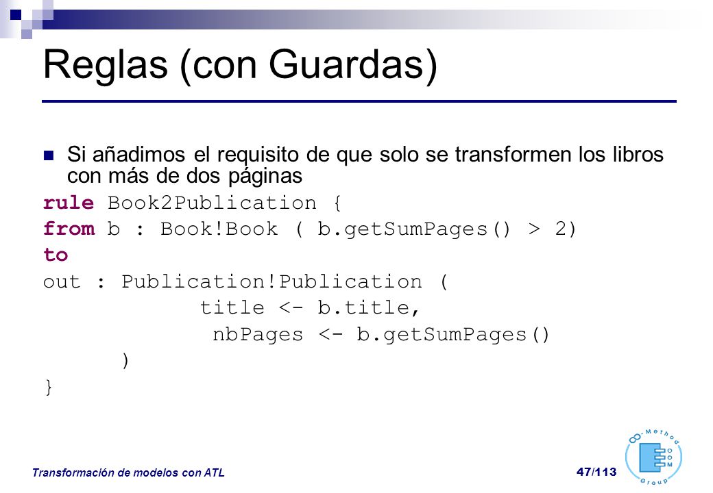 Reglas (con Guardas) Si añadimos el requisito de que solo se transformen los libros con más de dos páginas.