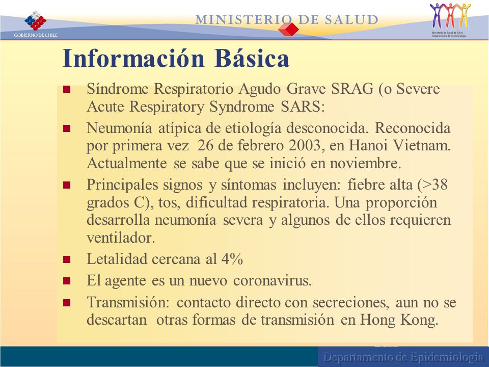 Información Básica Síndrome Respiratorio Agudo Grave SRAG (o Severe Acute Respiratory Syndrome SARS: