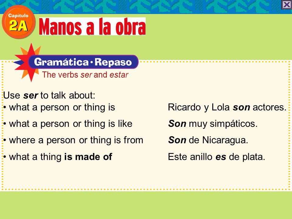 • what a person or thing is Ricardo y Lola son actores.