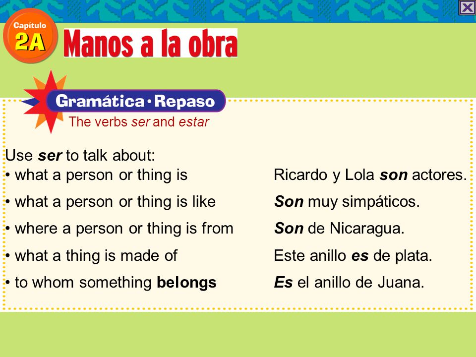 • what a person or thing is Ricardo y Lola son actores.