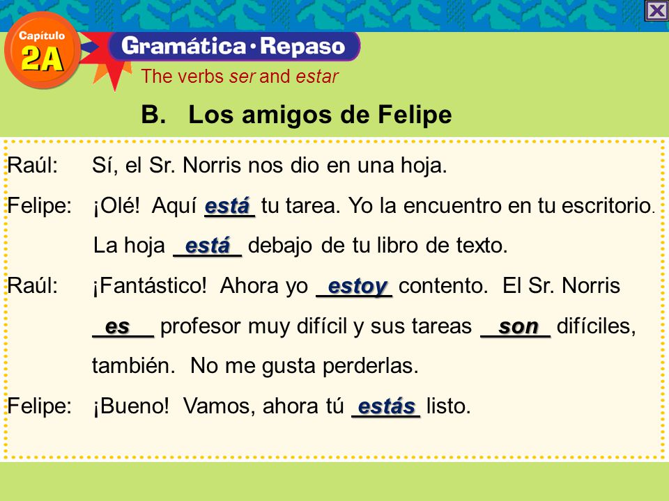 B. Los amigos de Felipe Raúl: Sí, el Sr. Norris nos dio en una hoja.