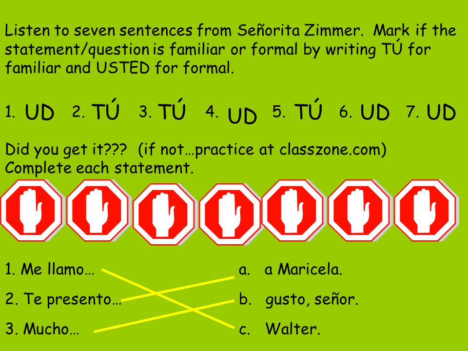 Listen to seven sentences from Señorita Zimmer