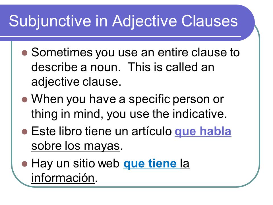 Subjunctive in Adjective Clauses