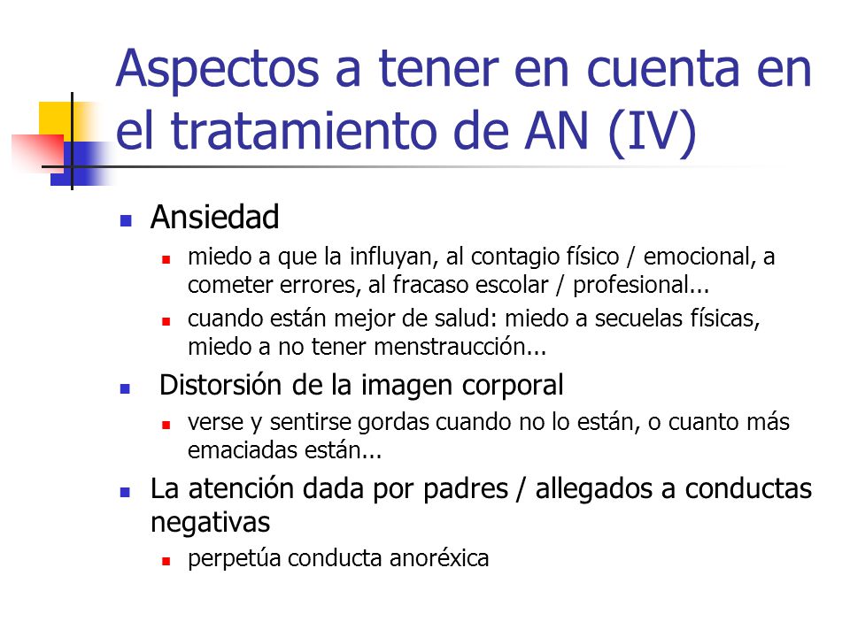 Aspectos a tener en cuenta en el tratamiento de AN (IV)