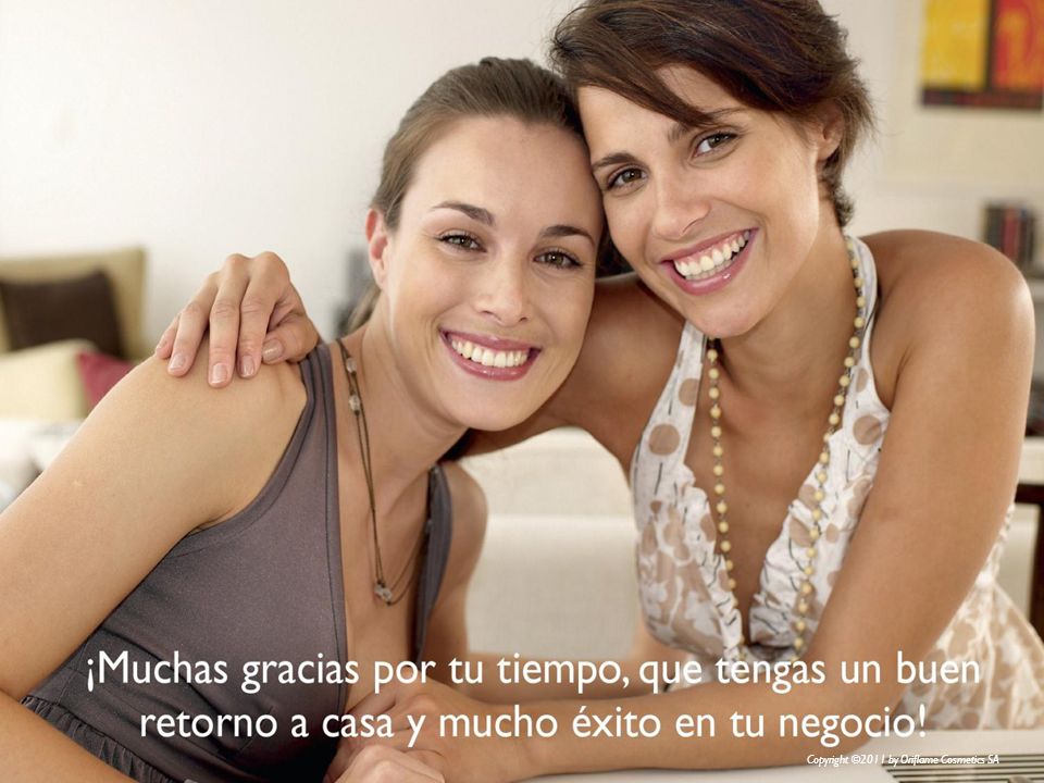 ¡Muchas gracias por tu tiempo, que tengas un buen retorno a casa y mucho éxito en tu negocio!