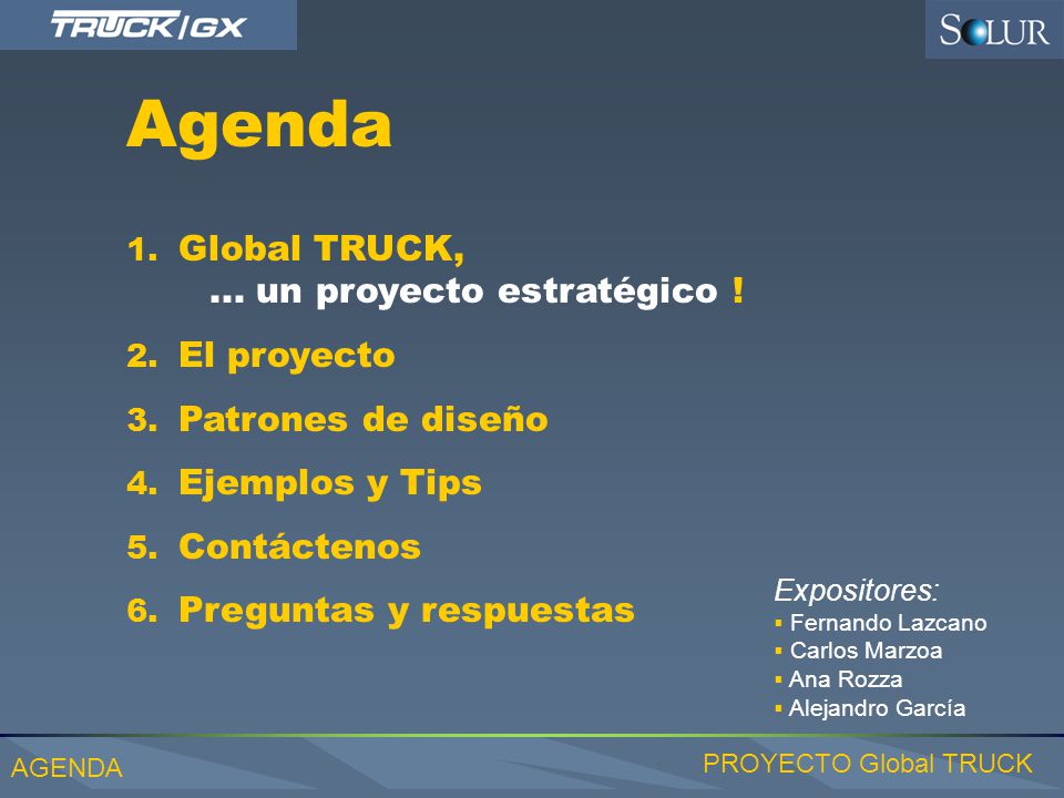 Agenda Global TRUCK, ... un proyecto estratégico ! El proyecto