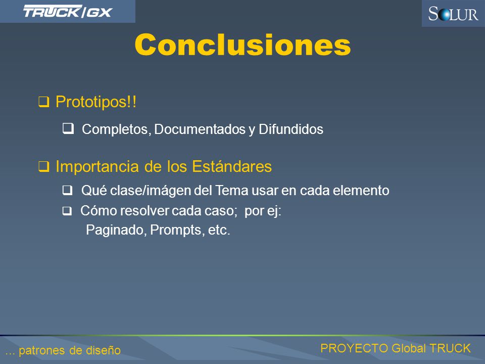 Conclusiones Completos, Documentados y Difundidos Prototipos!!