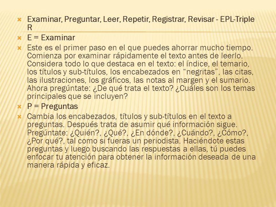 Examinar, Preguntar, Leer, Repetir, Registrar, Revisar - EPL-Triple R