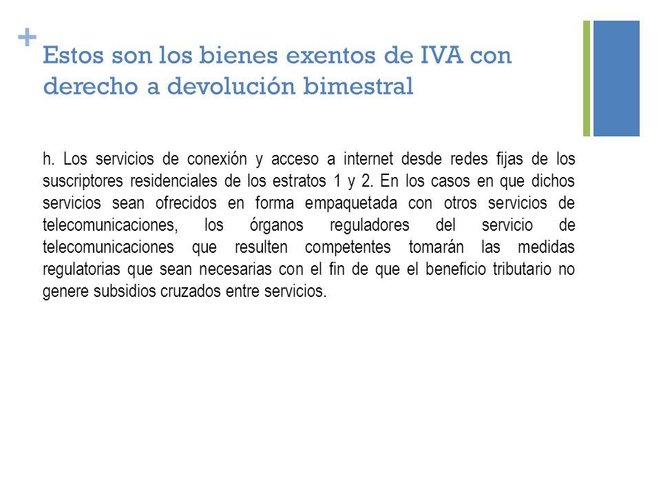 Estos son los bienes exentos de IVA con derecho a devolución bimestral