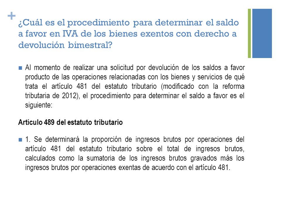 ¿Cuál es el procedimiento para determinar el saldo a favor en IVA de los bienes exentos con derecho a devolución bimestral