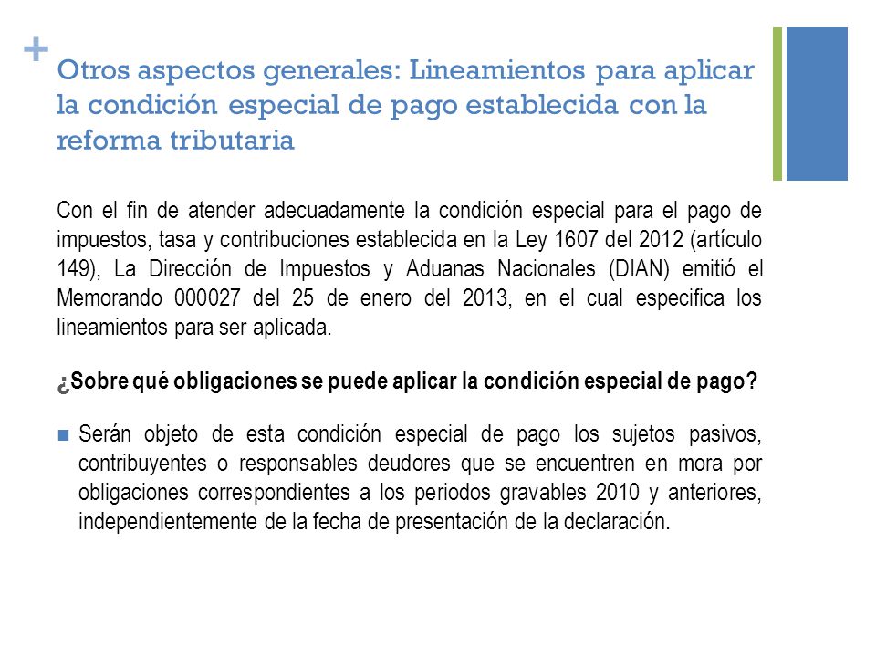Otros aspectos generales: Lineamientos para aplicar la condición especial de pago establecida con la reforma tributaria