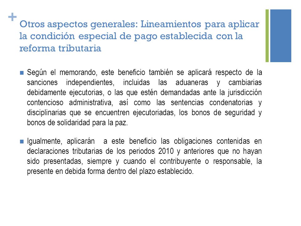 Otros aspectos generales: Lineamientos para aplicar la condición especial de pago establecida con la reforma tributaria