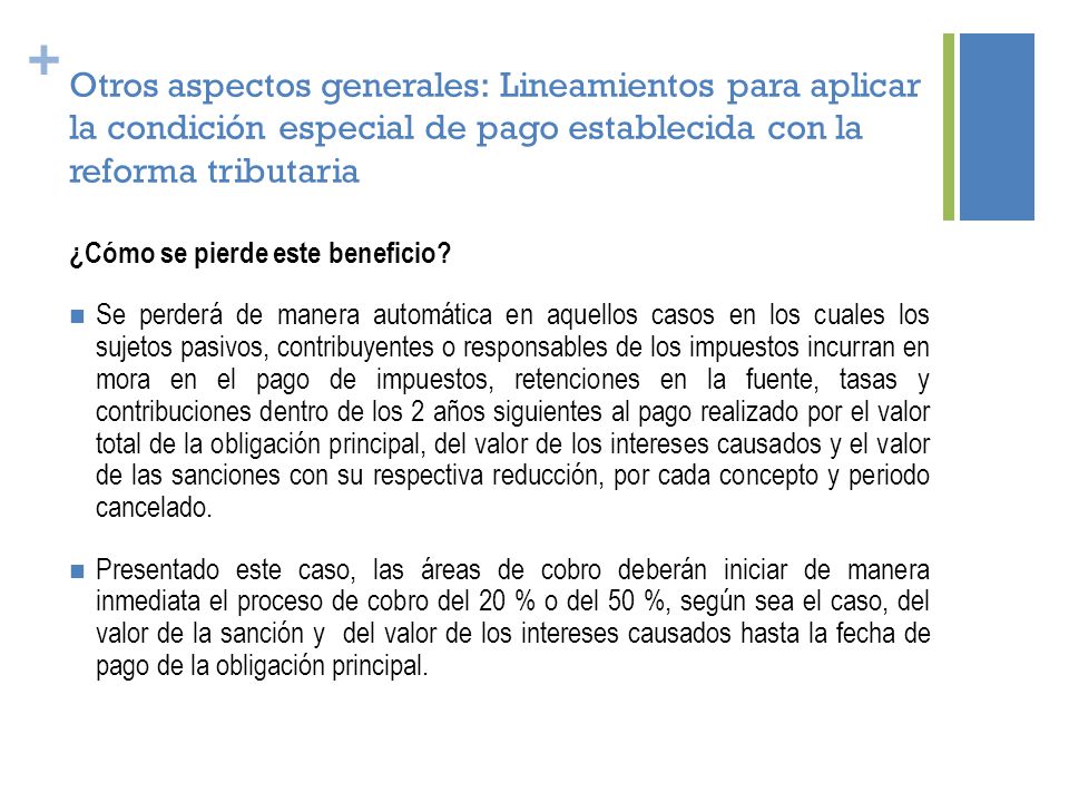 Otros aspectos generales: Lineamientos para aplicar la condición especial de pago establecida con la reforma tributaria