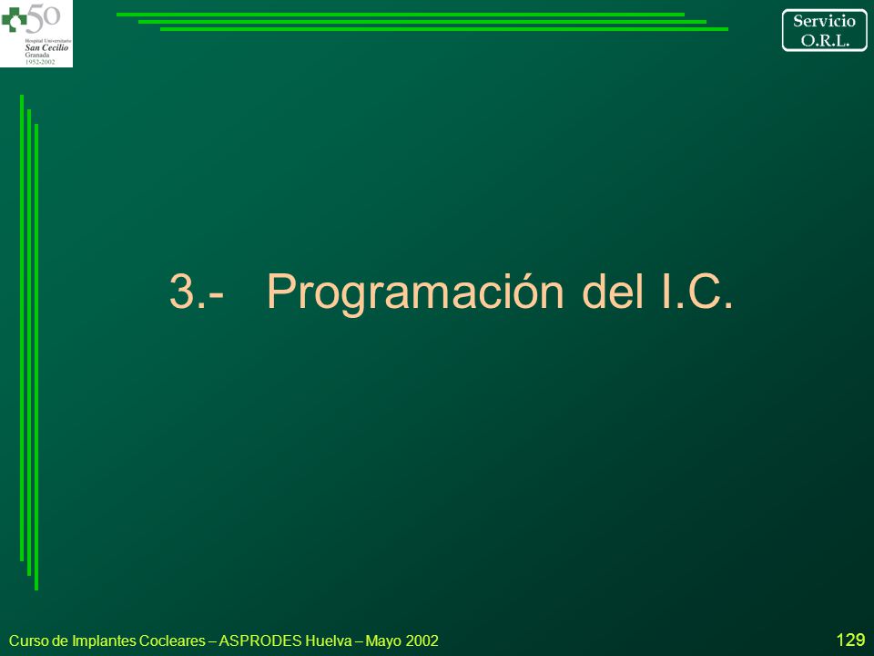 3.- Programación del I.C. Curso de Implantes Cocleares – ASPRODES Huelva – Mayo 2002