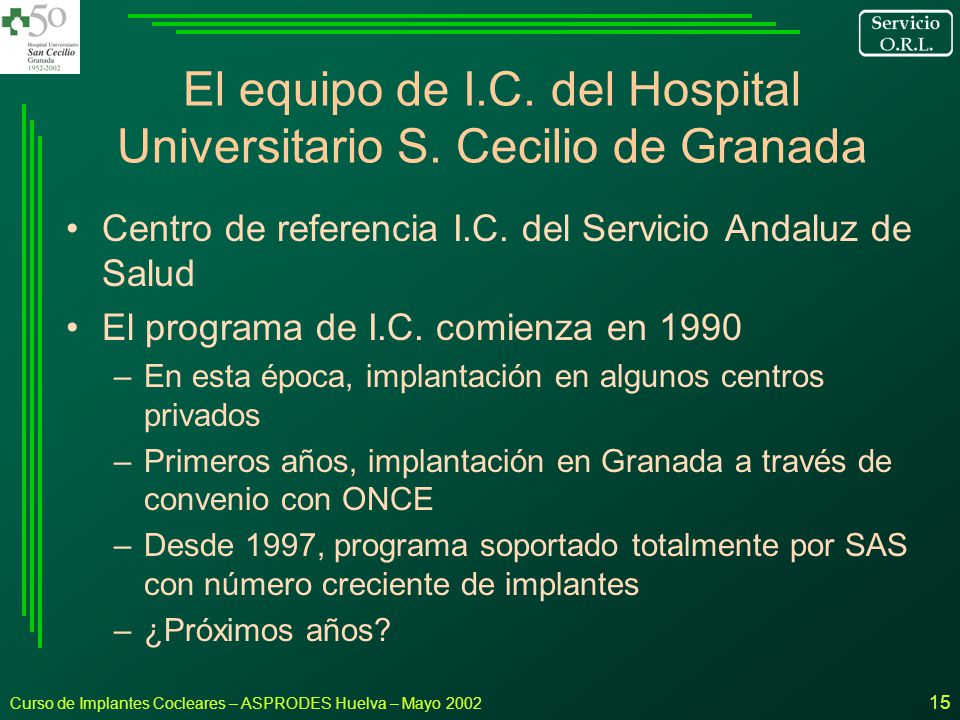 El equipo de I.C. del Hospital Universitario S. Cecilio de Granada