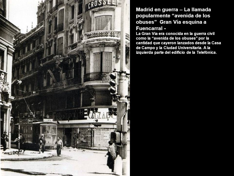 Madrid en guerra – La llamada popularmente avenida de los