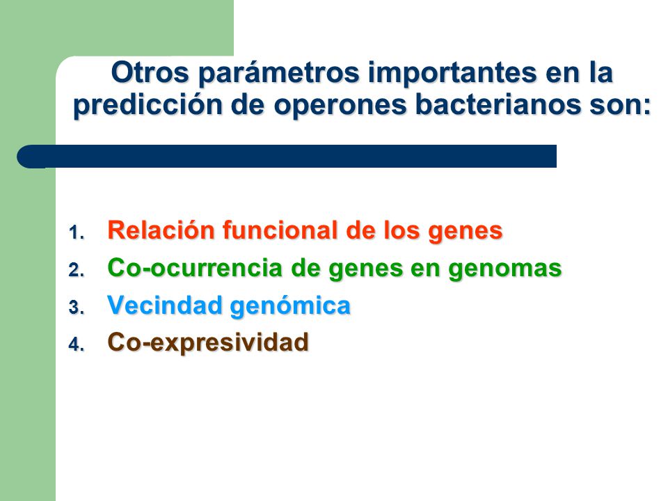 Otros parámetros importantes en la predicción de operones bacterianos son: