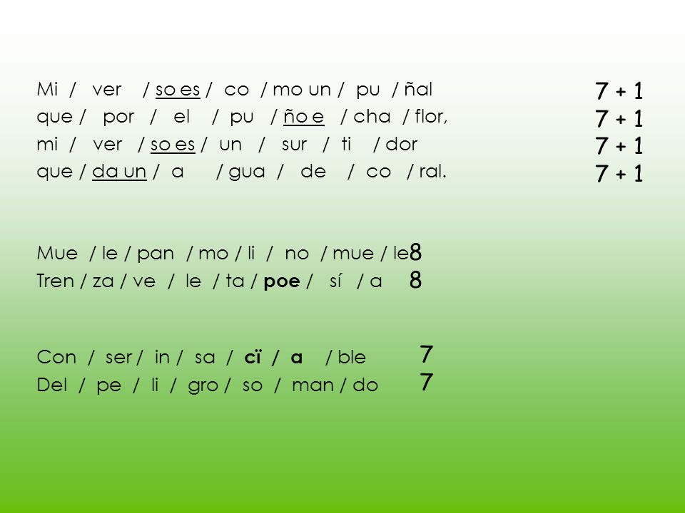 Mi / ver / so es / co / mo un / pu / ñal