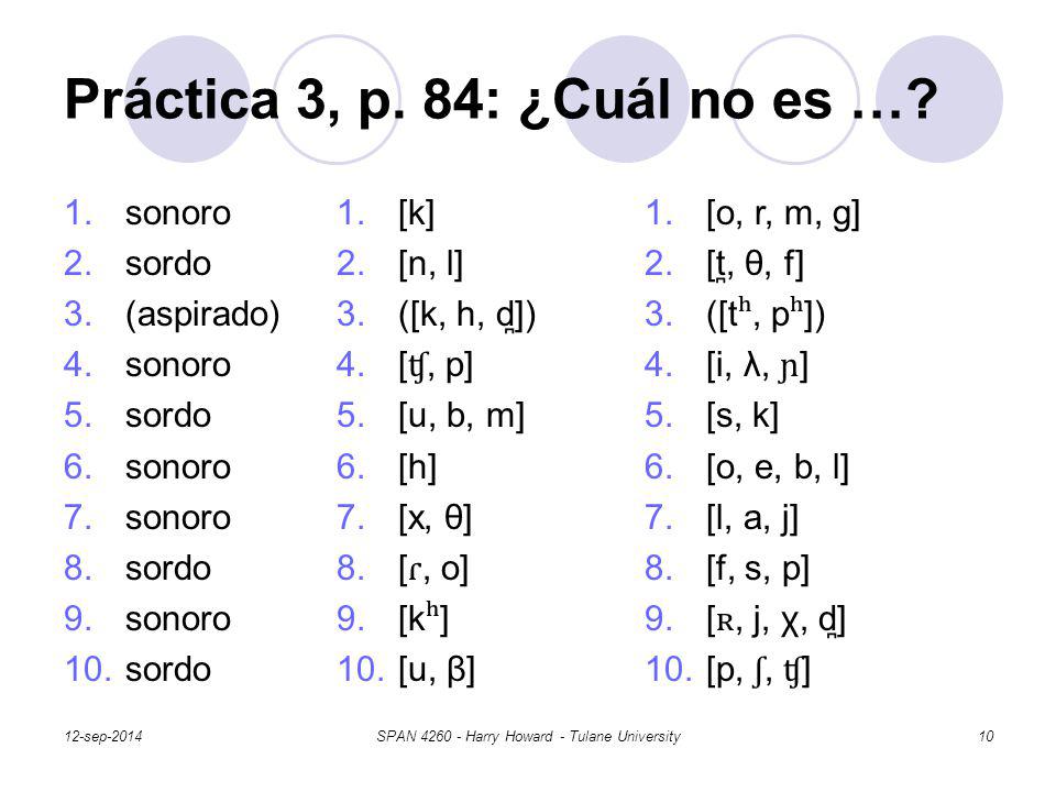 Práctica 3, p. 84: ¿Cuál no es …