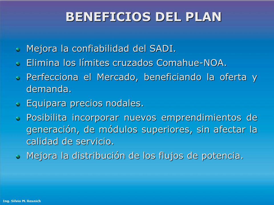 BENEFICIOS DEL PLAN Mejora la confiabilidad del SADI.