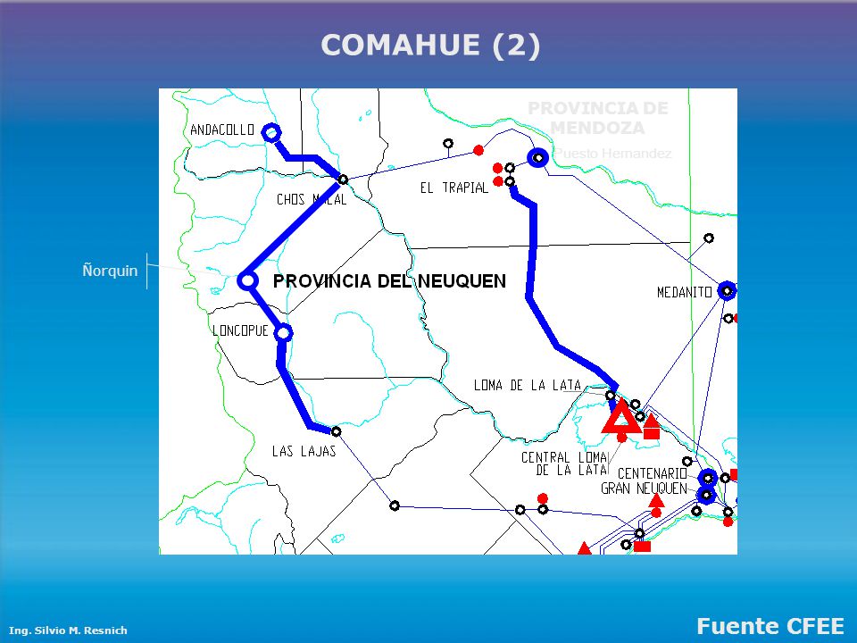 COMAHUE (2) Fuente CFEE PROVINCIA DE MENDOZA Puesto Hernandez Ñorquin