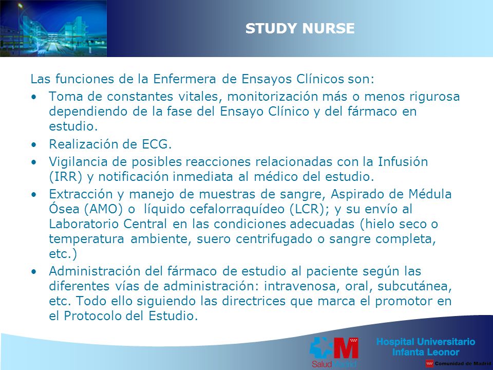 STUDY NURSE Las funciones de la Enfermera de Ensayos Clínicos son: