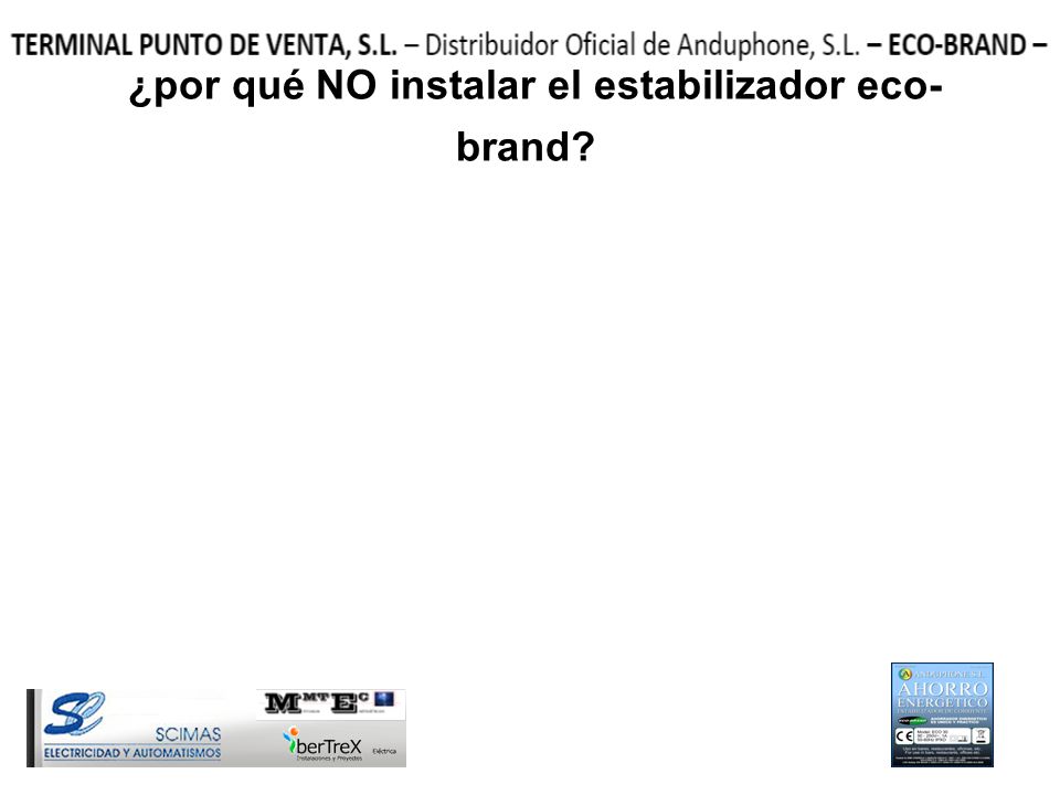 ¿por qué NO instalar el estabilizador eco-brand