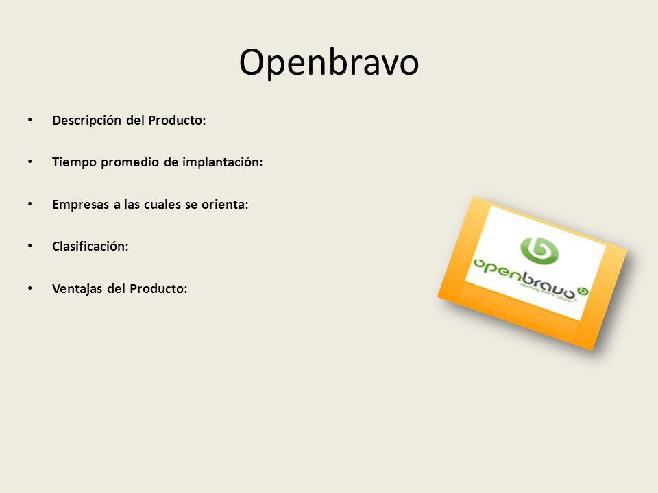 Openbravo Descripción del Producto: Tiempo promedio de implantación: