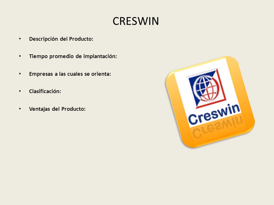 CRESWIN Descripción del Producto: Tiempo promedio de implantación: