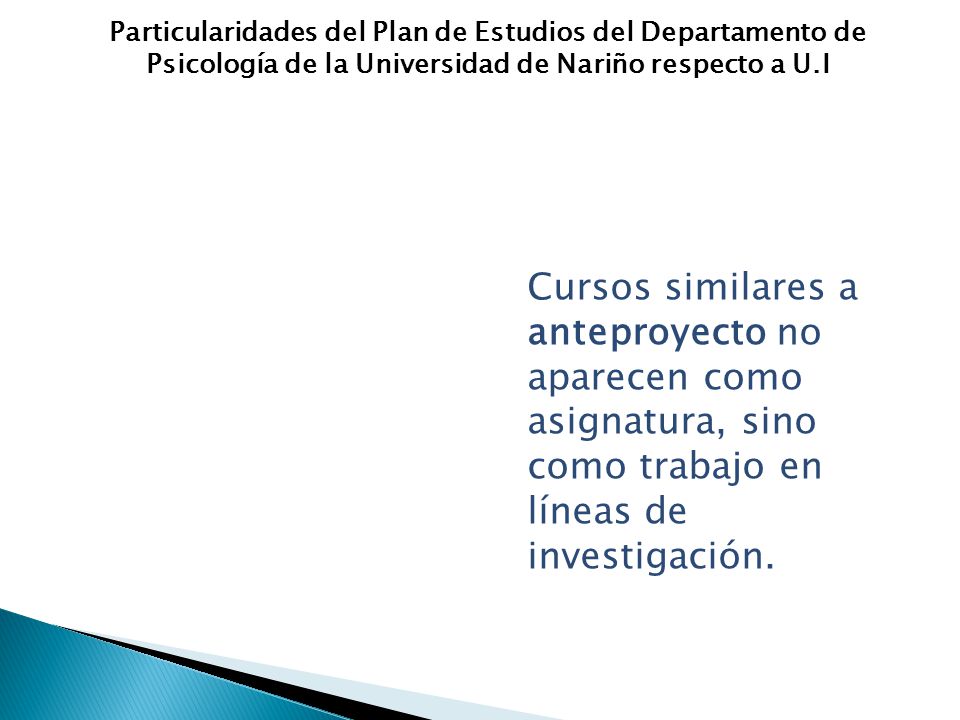 Particularidades del Plan de Estudios del Departamento de Psicología de la Universidad de Nariño respecto a U.I