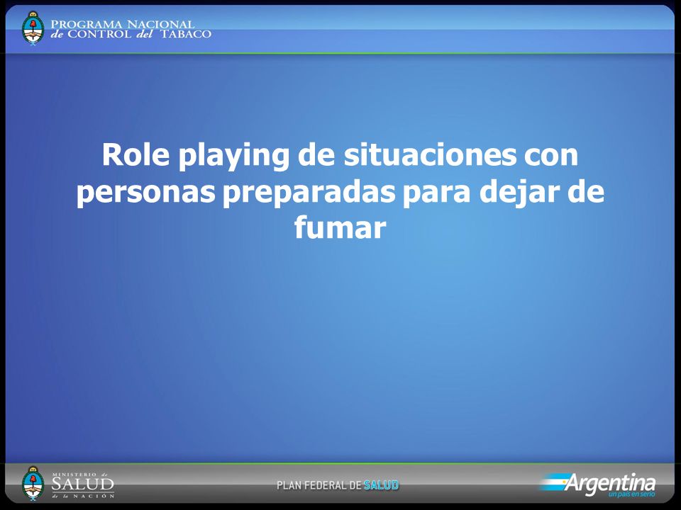 Role playing de situaciones con personas preparadas para dejar de fumar