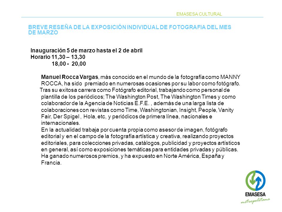 Inauguración 5 de marzo hasta el 2 de abril Horario 11,30 – 13,30
