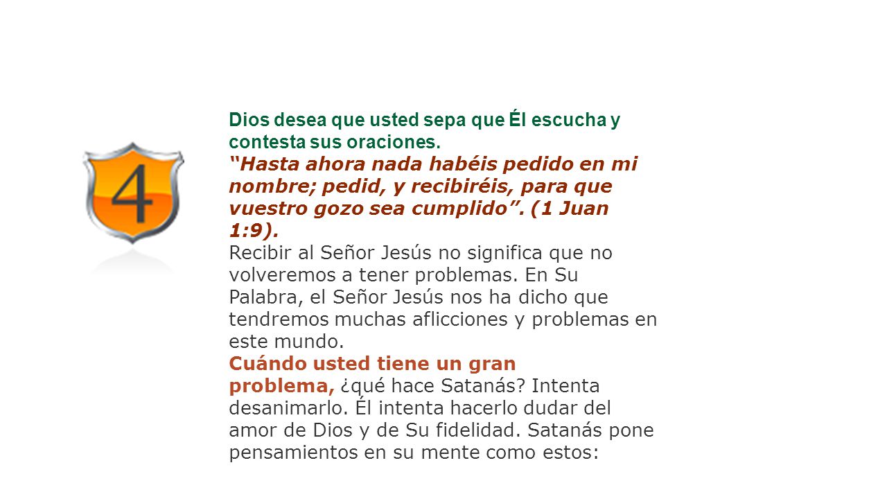 Dios desea que usted sepa que Él escucha y contesta sus oraciones.