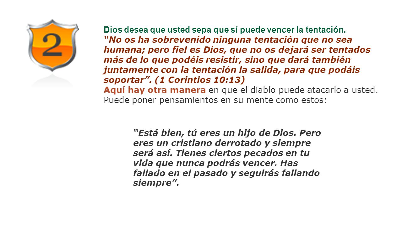 Dios desea que usted sepa que sí puede vencer la tentación.