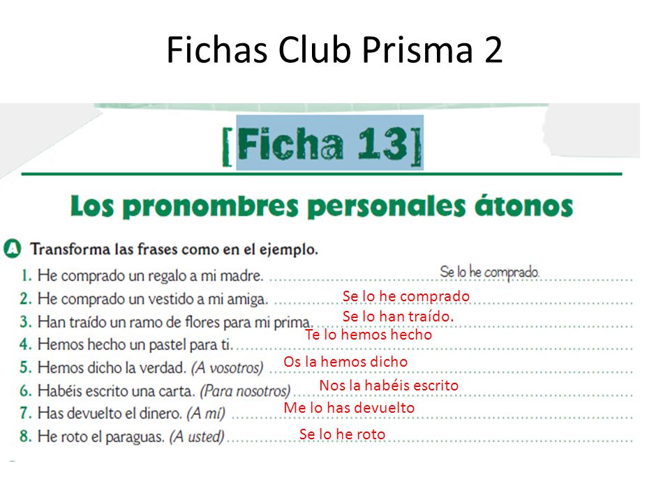 Fichas Club Prisma 2 Se lo he comprado Se lo han traído.
