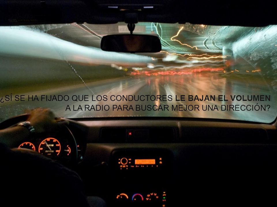¿SÍ SE HA FIJADO QUE LOS CONDUCTORES LE BAJAN EL VOLUMEN