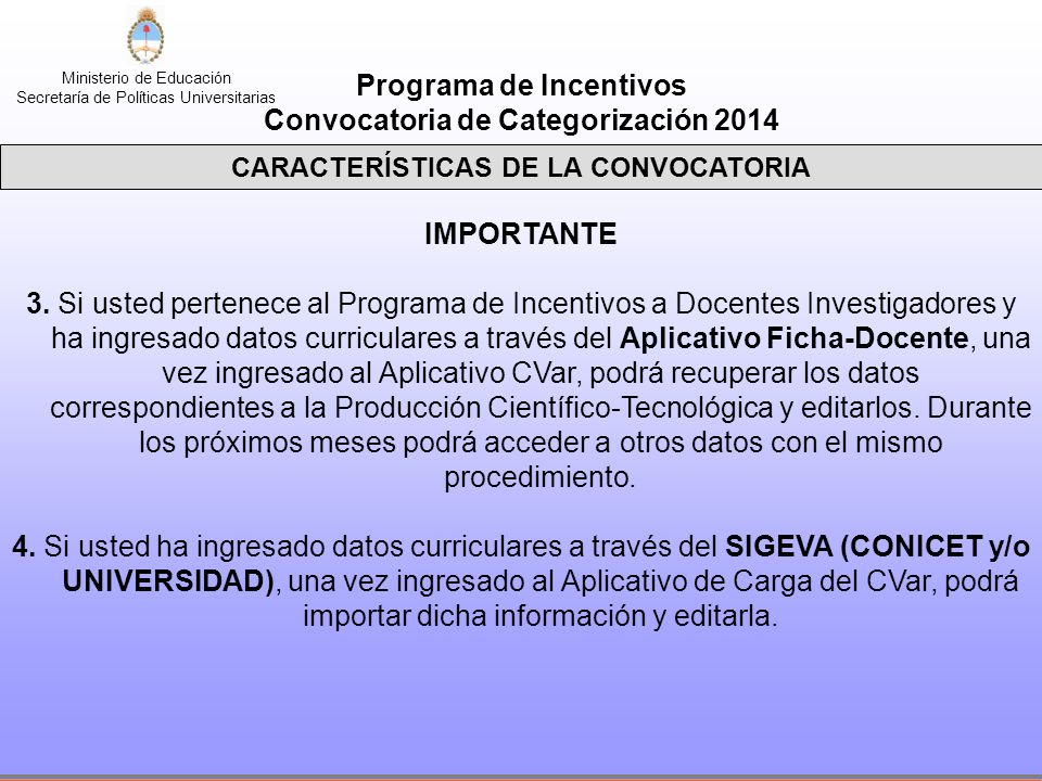 Programa de Incentivos Convocatoria de Categorización 2014 IMPORTANTE