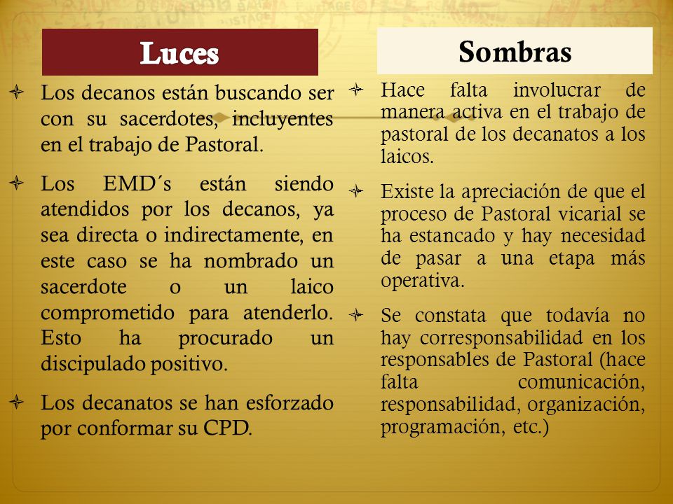 Luces Sombras. Los decanos están buscando ser con su sacerdotes, incluyentes en el trabajo de Pastoral.
