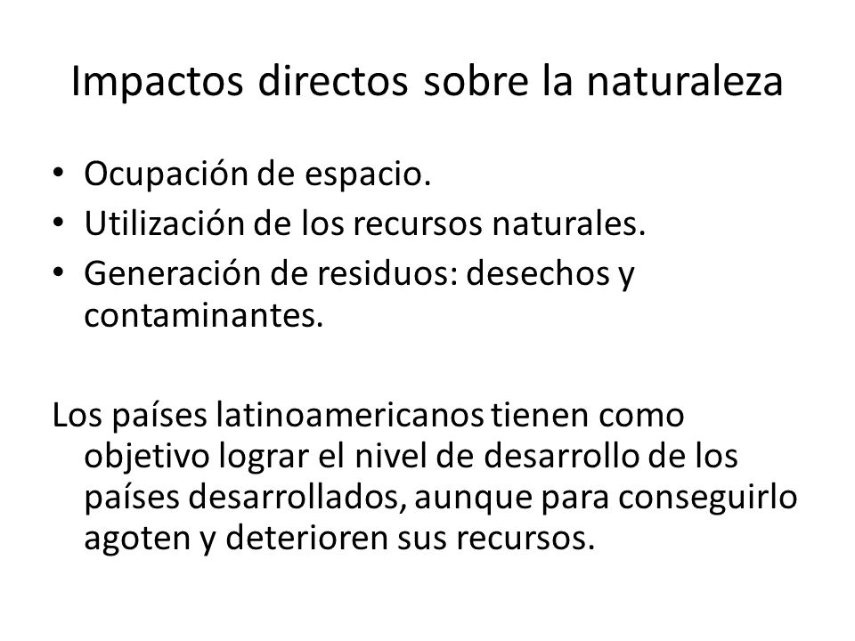Impactos directos sobre la naturaleza