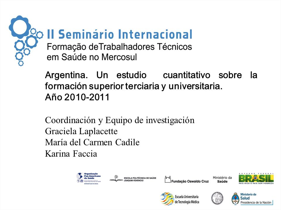 Argentina. Un estudio cuantitativo sobre la formación superior terciaria y universitaria.